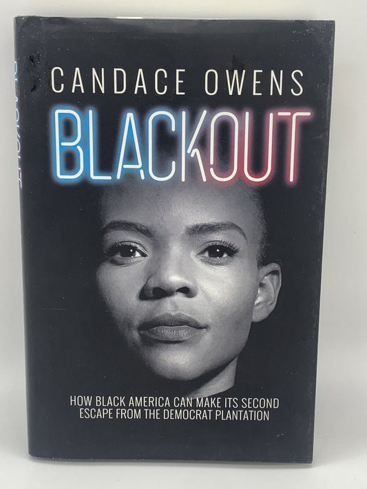 Blackout : How Black America Can Make Its Second Escape from the Democrat.