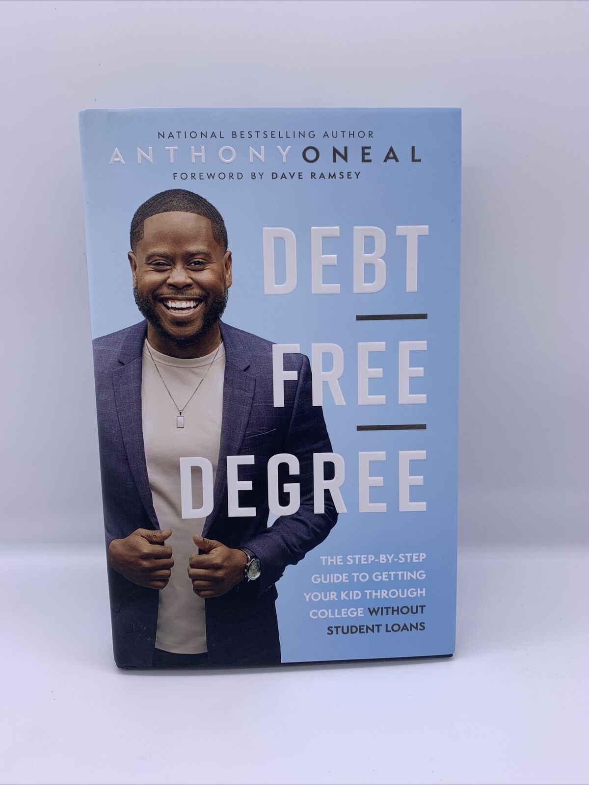 Debt-Free Degree: The Step-By-Step Guide to Getting Your Kid Through College