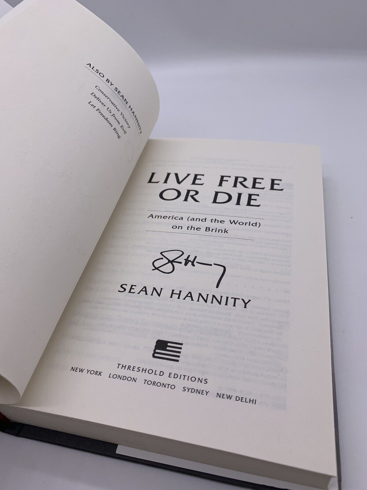 Signed and New- LIVE FREE OR DIE by Sean Hannity (2020, Hardcover)